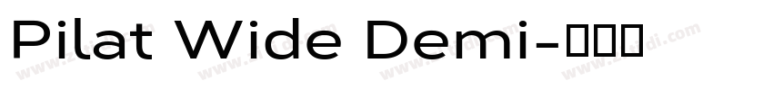 Pilat Wide Demi字体转换